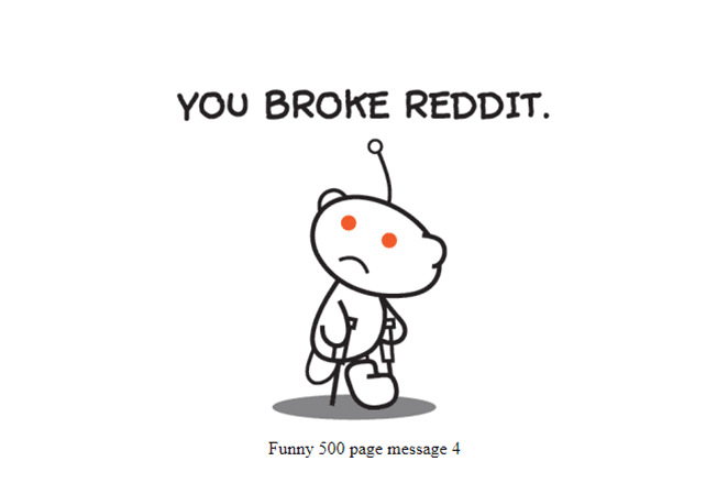 A Reddit 500 message with the Reddit mascot on crutches 