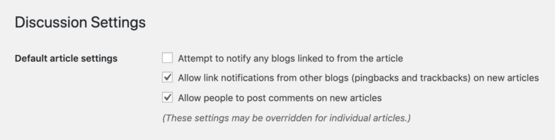 Image of Discussion settings. There are 3 listed out, but the 2 that are checked are "Allow link notifications from other blogs (pingbacks and trackbacks) on new articles" and "Allow people to post comments on new articles"