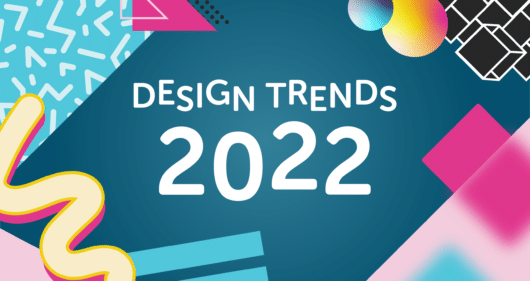90s-style banner with colorful geometric and abstract shapes that reads "Design Trends 2022"