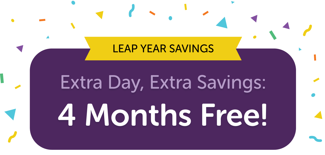 Leap Year Savings; Extra Day, Extra Savings: 4 months free