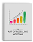 The art of reselling hosting