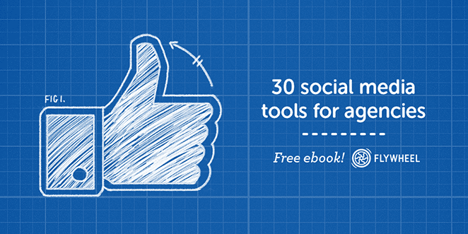 30 social media tools for agencies free ebook callout with facebook like thumbs up sketch on blue grid