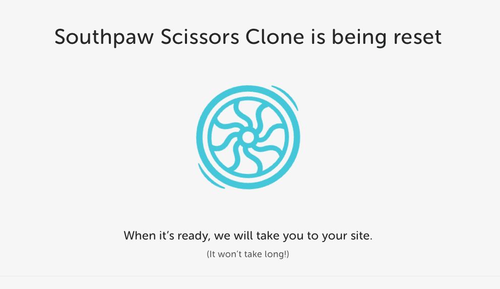 Site reset progress screen